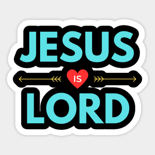 Jesus Is Lord | Christian Saying Sticker